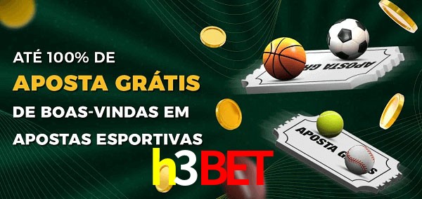 h3bet Ate 100% de Aposta Gratis